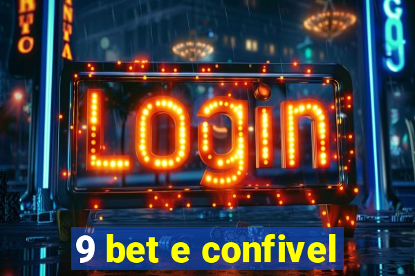 9 bet e confivel